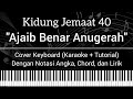 KJ 40 - Ajaib Benar Anugerah (Not Angka, Chord, Lirik) Cover Keyboard (Karaoke + Tutorial)