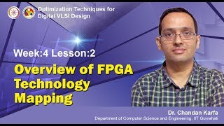 VLSI Design [Module 03 - Lecture 11] High Level Synthesis: Overview of FPGA Technology Mapping