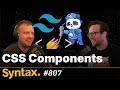CSS Components: Tailwind, Panda, Scoped, Modules, Classes, Variables, CSS-in-JS and Sprinkles!