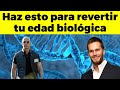 El secreto para revertir tu edad biológica y convertirte en alguien MÁS JOVEN