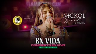 NICKOL SINCHI - En Vida (Concierto En Vivo)