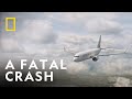 What Was To Blame For The Crash?  | Air Crash Investigation | National Geographic UK