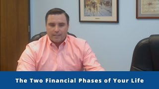 The Two Financial Phases of Your Life