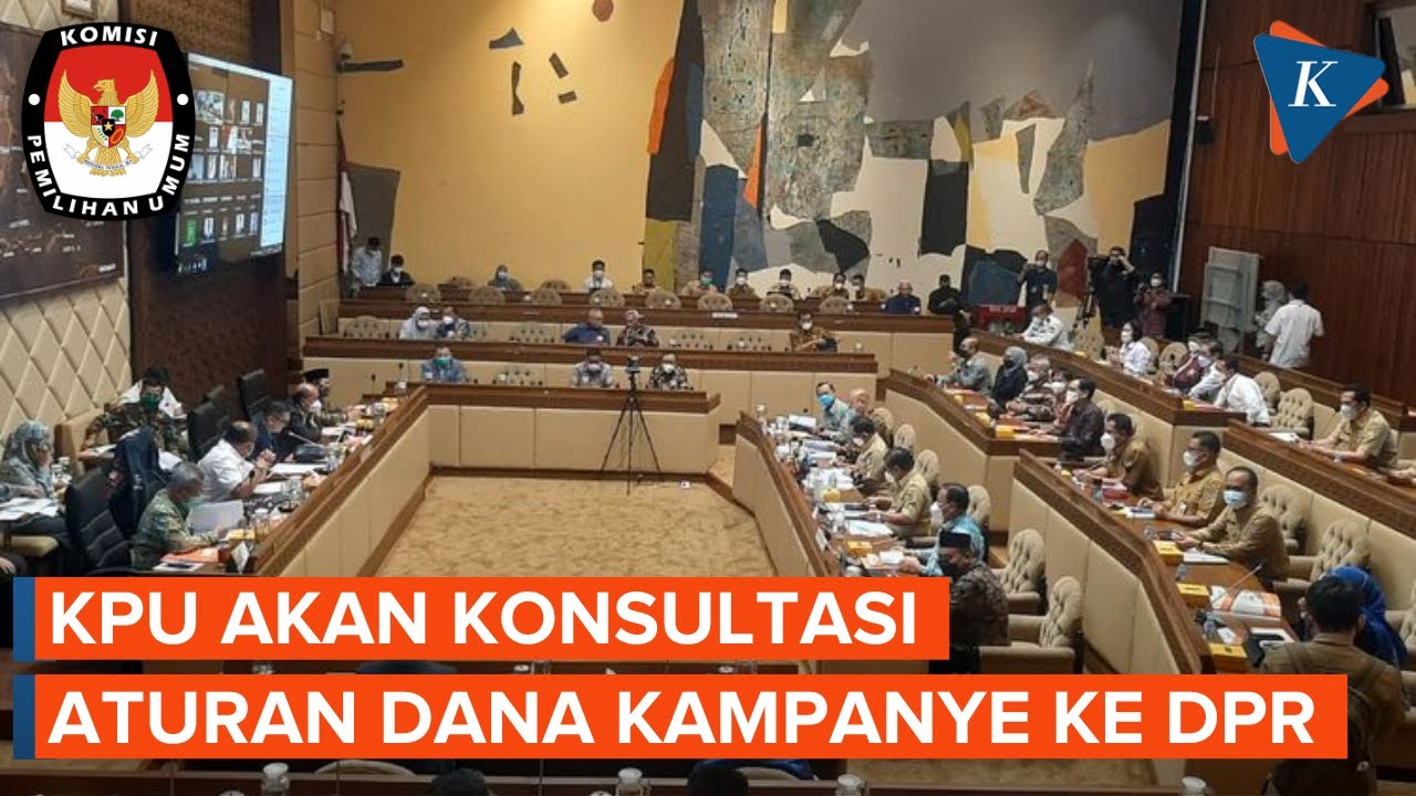 KPU Akan Konsultasikan Aturan Dana Kampanye Pemilu 2024 Ke DPR Pekan ...