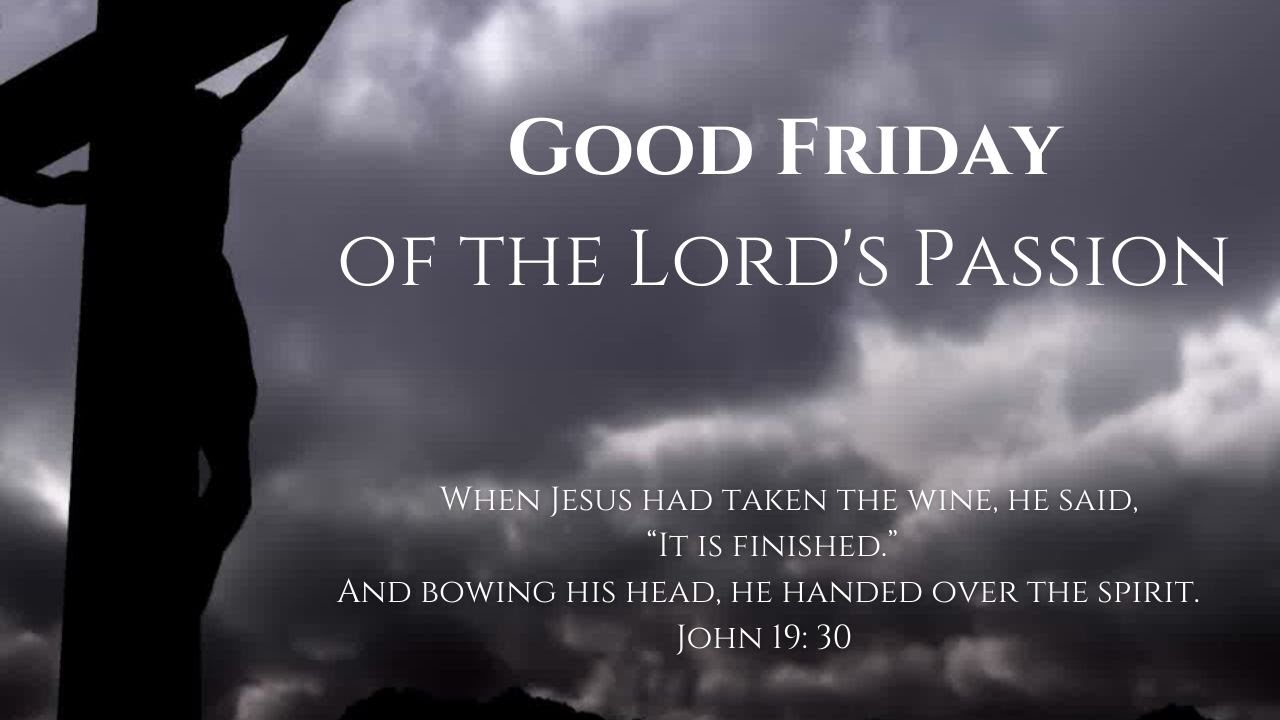 Friday Of The Passion Of The Lord (Good Friday) - YouTube