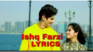 Ishq Farzi Lyrics - Jannat Zubair & Rohan Mehra | Ramji Gulati | Kumaar | Zee Music Originals
