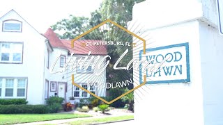 Living Local: Woodlawn | St. Pete, FL