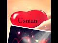Usman name status with Sweet song Teri Meri Kahani... by Irsa Guriya