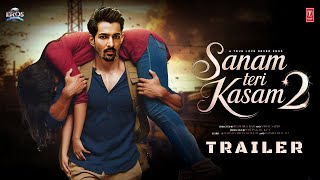 Sanam Teri Kasam 2 - Trailer | Harshvardhan Rane | Mawra Hocane | Abhimanyu