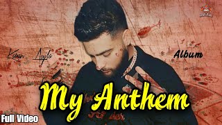 Karan Aujla (Official Video) MY ANTHEM | Album | Karan Aujla New Song | New Punjabi Song 2023