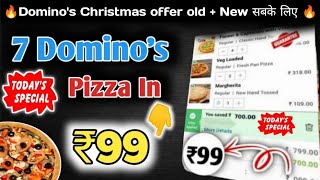 7 DOMINOS PIZZA in ₹99 मे😋🍕|Domino's pizza offer|Domino's pizza offers for today|dominos coupon code