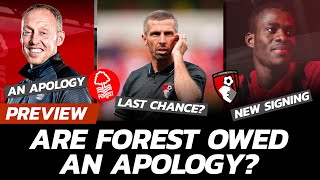 MAYBE WE WERE WRONG! An "APOLOGY" To Nottingham Forest Fans 🍒🌳 AFC Bournemouth Match Preview
