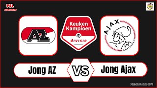 Jong AZ Alkmaar vs Jong Ajax FC | Eerste Divisie 2025 | Soccer Football Live Score Updates today