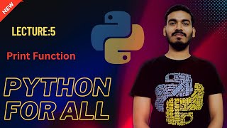 5.Python Print Function | Python for all | English