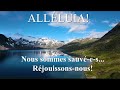 Nous sommes sauvé-e-s Réjouissons-nous!