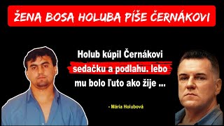 Manželka Róberta Holuba píše Černákovi - Holub bol cigáň no kúpil vám sedačku, lebo vás ľutoval