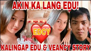 GRABE KILIGMUCH!VEANCY GUSTO NANG SAGUTIN SI EDU?| KALINGAP EDU AND VEANCY LOVE STORY|KALINGAP RAB