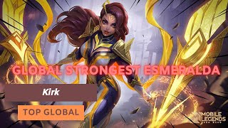 Download Mp3 Global Strongest Esmeralda Top Global Esmeralda By Kirk Gameplay Mobile Legends
