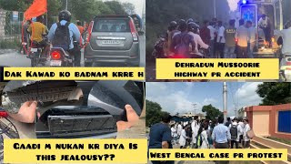 Gaadi Tod di humari😡jealousy?| Ye bht glt baat hai😡| highway pr accident😱| West bengal case😡😡