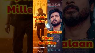 Captain Miller vs Ayalaan 2 Days Box Office Comparison - Dhanush Sivakarthikeyan