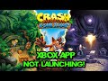 Crash Bandicoot N. Sane Trilogy Not Launching From Xbox App/Microsoft Store PC FIX