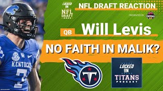 Why Will Levis was drafted by the Tennessee Titans | 2023 NFL Draft Reaction