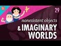 Nonexistent Objects & Imaginary Worlds: Crash Course Philosophy #29