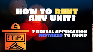 7 Rental Application Mistakes to Avoid TIPS FOR RENTING YOUR FIRST APARTMENT