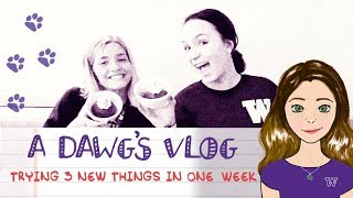 A Dawg's Vlog // Hannah 6 | Trying 3 New Things