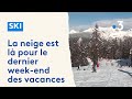 La neige est là pour le dernier week-end des vacances dans les Alpes du Sud