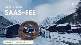 Bijo Mohan Travelogue #20 Saas FEE: Winter episode   4K