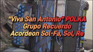 Viva San Antonio (POLKA)-Grupo Recuerdo De Pete Benavides-Acordeon Sol-Fa, Sol, Re