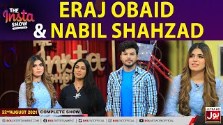 Eraj Obaid \u0026 Nabil Shahzad In The Insta Show With Mathira | Complete Show | 22nd August 2021