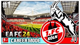 EA FC 24 | Bundesliga Career Mode | #1 | FC Köln