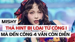 Bà hoàng tung hoả mù gọi tên Misthy, thả hint bị loại từ công 1 mà đến công 4 vẫn còn biểu diễn