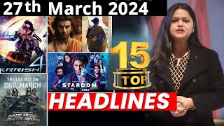 Top 15 Big News of Bollywood | 27th March 2024 | Ramayana, Stardom, Salman Khan