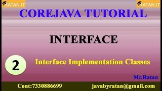 Core Java Tutorial || Interface || Video -2 || Implementation Classes || By Ratan Sir