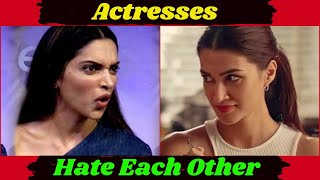 Bollywood Actresses and Their Enemies