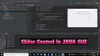 How to make a slider in java GUI | Create a slider in java GUI