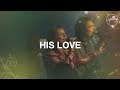 His Love - Hillsong Worship