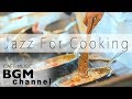 #JAZZ MUSIC# Relaxing Cafe Music - Music For Cooking - Background Jazz Music