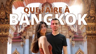 Que faire à Bangkok, Thaïlande ?