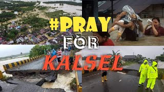 #PRAY FOR KALSEL