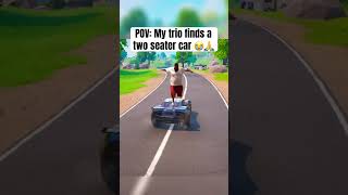 POV: My Trio Finds A Two Seater 😭🙏 #fortnite #fortniteshorts