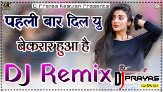 Pehli Baar Dil Yun Bekrar Hua Hai Dj Remix || Old Hindi Love Dj Mix || Instagram Viral Song 2023 Dj