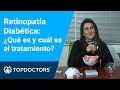 Retinopatía Diabética: ¿Qué es y cuál es el tratamiento?