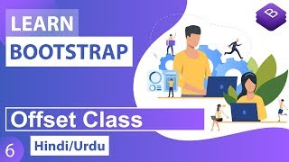 Bootstrap CSS Offset Class Tutorial in Hindi / Urdu