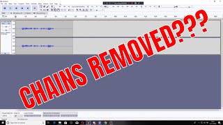Audacity chains removed - Lost my chains - Audacity macro feature added