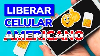 ¿CÓMO LIBERAR UN CELULAR AMERICANO? - 2025