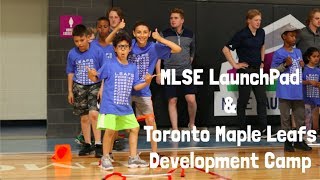 MLSE LaunchPad \u0026 Toronto Maple Leafs Development Camp 2019